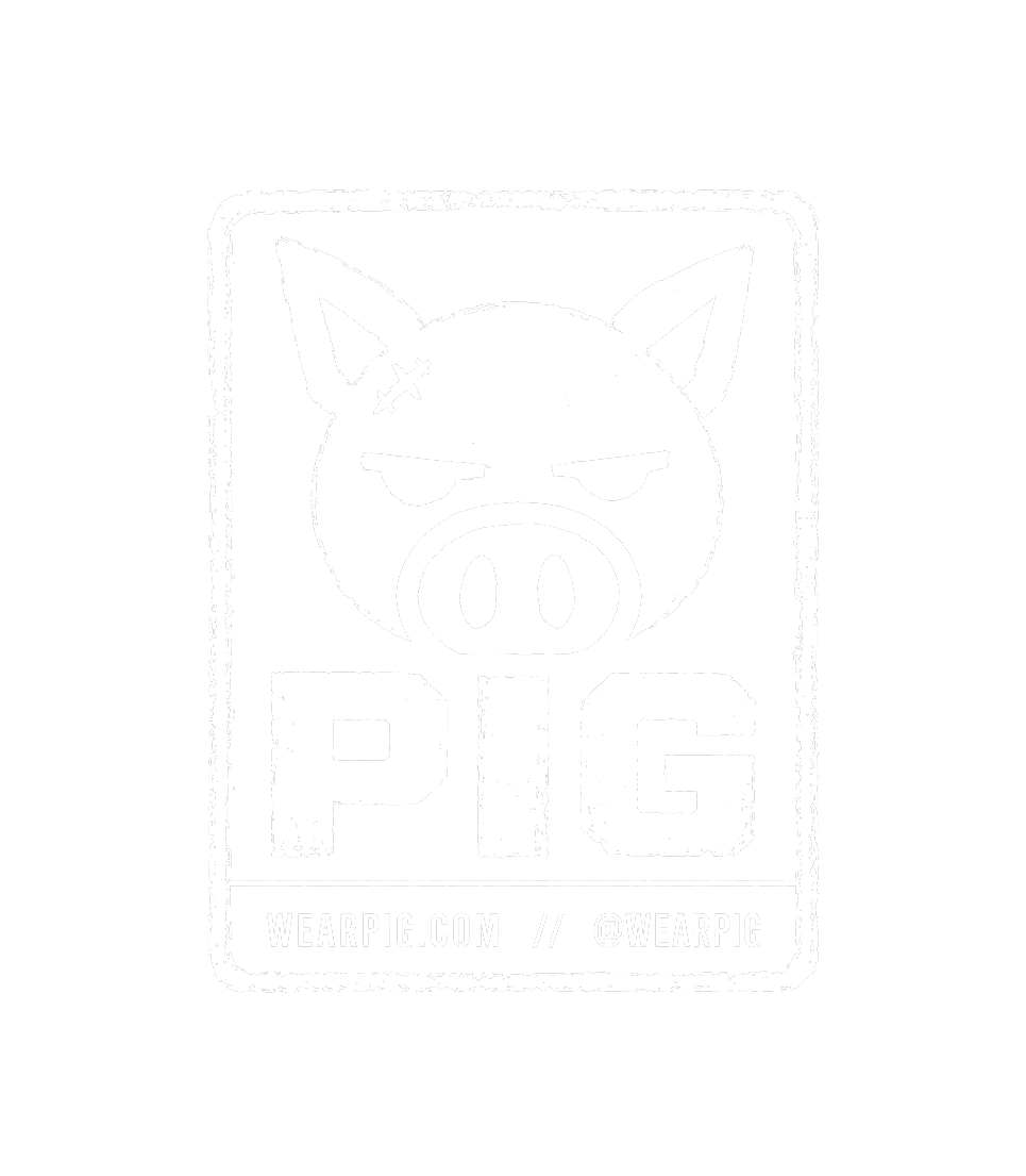 PIG - WearPIG.com - @wearpig